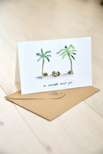 Load image into Gallery viewer, I&#39;m Coconuts For You - Tropical Valentine’s Day card