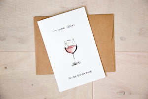 In Wine Years, You're Extra Fine - Red Wine Birthday Card