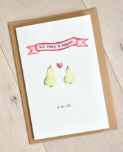 Load image into Gallery viewer, We Make A Great Pair - Anniversary card